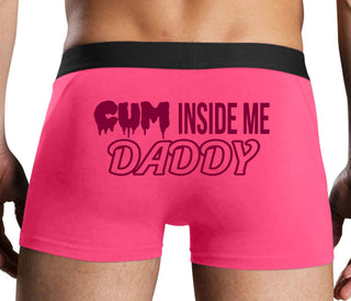 Cum Inside Me Daddy - Pink Boxer Brief