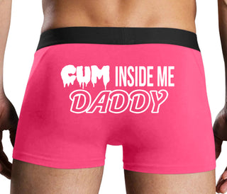 Cum Inside Me Daddy - Pink Boxer Brief