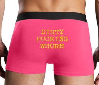 Dirty Fucking Whore - Pink Boxer Brief