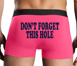 Don’t Forget This Hole - Pink Boxer Brief