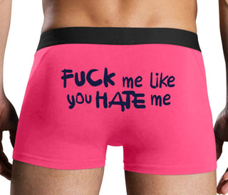 Fuck Me Like You Hate Me - Pink Boxer Brief