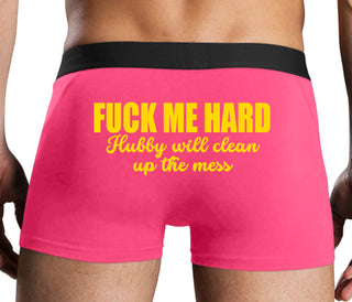 Fuck Me Hard Hubby Will Clean Up The Mess - Pink Boxer Brief
