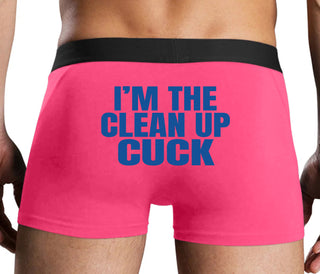 I'm The Clean Up Cuck - Pink Boxer Brief