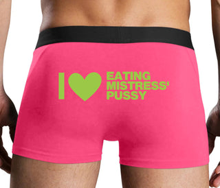I Love Eating Mistress's Pussy - Pink Boxer Brief