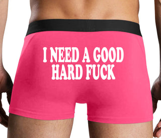 I Need A Good Hard Fuck - Pink Boxer Brief