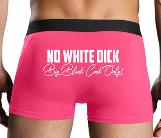 No White Dick - Big Black Cock Only - Pink Boxer Brief