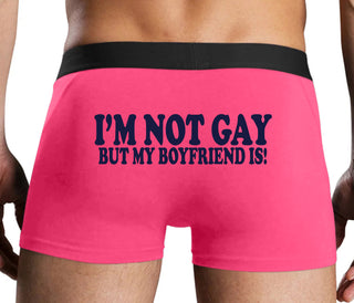 I'm Not Gay But My Boyfriend Is - Pink Boxer Brief