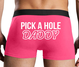 Pick A Hole Daddy - Pink Boxer Brief