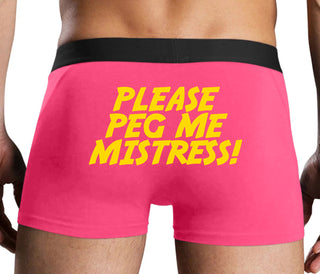 Please Peg Me Mistress - Pink Boxer Brief