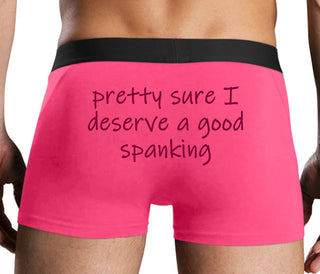 I'm Pretty Sure I Need a Good Spanking - Pink Boxer Brief