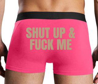 Shut Up and Fuck Me - Pink Boxer Brief