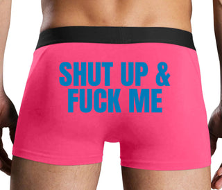 Shut Up and Fuck Me - Pink Boxer Brief