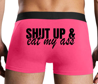 Shut Up and Eat My Ass - Pink Boxer Brief