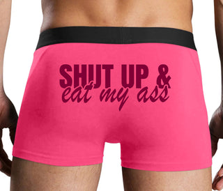 Shut Up and Eat My Ass - Pink Boxer Brief
