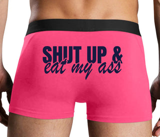 Shut Up and Eat My Ass - Pink Boxer Brief