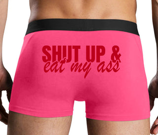 Shut Up and Eat My Ass - Pink Boxer Brief