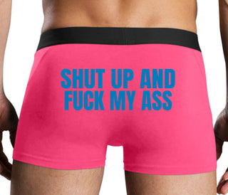 Shut Up and Fuck My Ass - Pink Boxer Brief