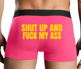 Shut Up and Fuck My Ass - Pink Boxer Brief