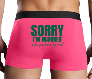 Sorry I'm Married Unless You Have A Huge Cock - Pink Boxer Brief