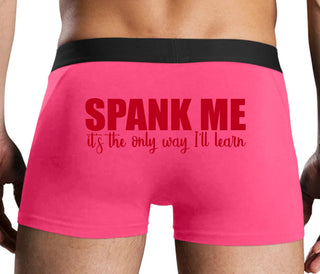 Spank Me It's The Only Way I Will Learn - Pink Boxer Brief