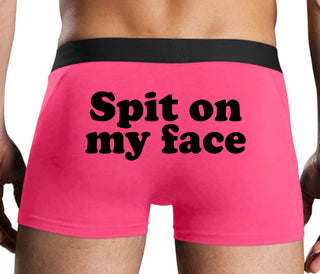 Spit On My Face - Pink Boxer Brief