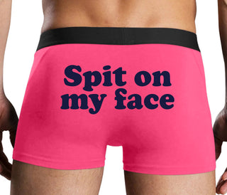 Spit On My Face - Pink Boxer Brief