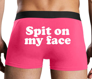 Spit On My Face - Pink Boxer Brief