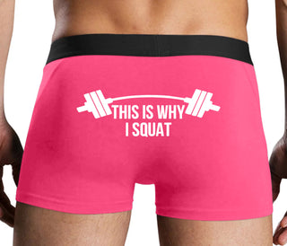 This Is Why I Squat - Pink Boxer Brief