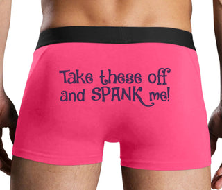 Take These Off And Spank Me - Pink Boxer Brief