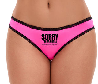 Sorry I'm Married Unless You Have A Huge Cock - Pink Bikini Black Lace