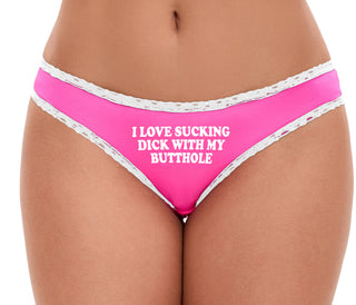 I Love Sucking Dick With My Butthole - Pink Bikini White Lace