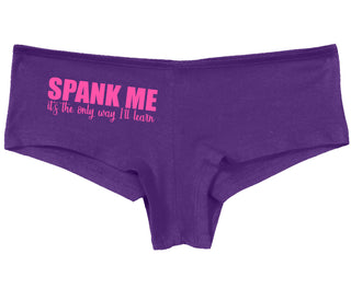 Spank Me It's The Only Way I Will Learn - Purple Boy Short