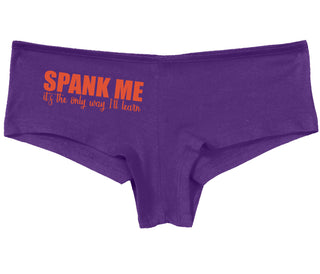 Spank Me It's The Only Way I Will Learn - Purple Boy Short