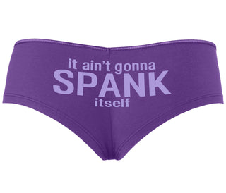 It Aint Gonna Spank Itself - Purple Boyshort