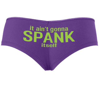 It Aint Gonna Spank Itself - Purple Boyshort