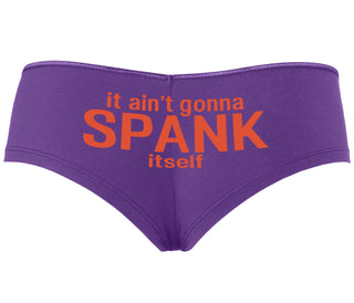 It Aint Gonna Spank Itself - Purple Boyshort