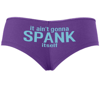 It Aint Gonna Spank Itself - Purple Boyshort