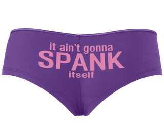It Aint Gonna Spank Itself - Purple Boyshort