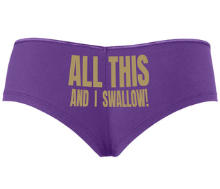 All This And I Swallow - Purple Boyshort