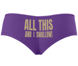 All This And I Swallow - Purple Boyshort