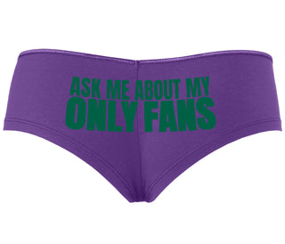 Ask Me About My Only Fans - Purple Boyshort