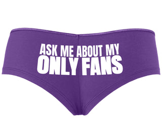 Ask Me About My Only Fans - Purple Boyshort