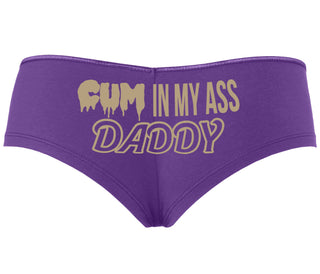 Cum In My Ass Daddy - Purple Boyshort