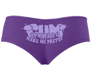 Cum On My Face And Make Me Pretty - Purple Boyshort