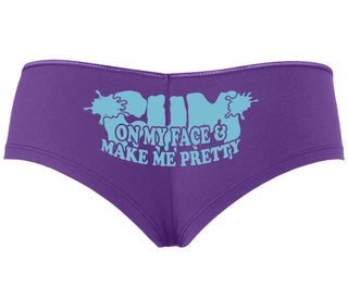 Cum On My Face And Make Me Pretty - Purple Boyshort