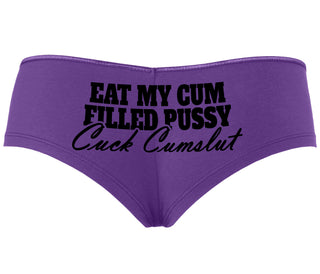 Eat My Cum Filled Pussy  Cuck Cumslut - Purple Boyshort