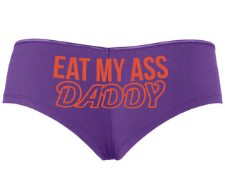 Eat My Ass Daddy - Purple Boyshort