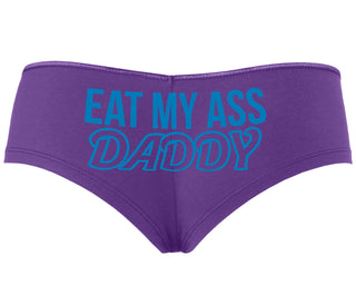 Eat My Ass Daddy - Purple Boyshort