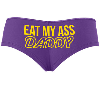 Eat My Ass Daddy - Purple Boyshort