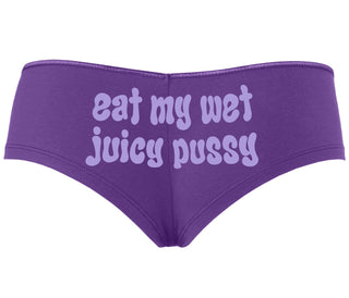 Eat My Wet Juicy Pussy - Purple Boyshort